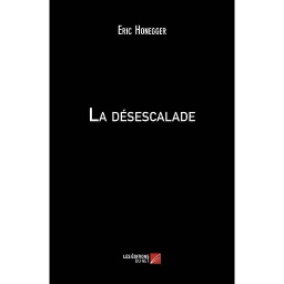 La désescalade