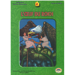 Collection Contes Marocains Tome 6 - L'œuf du Rokh