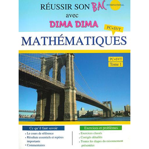 [6111255380299] Réussir son Bac avec Dima Dima Mathématiques PC+SVT International T1