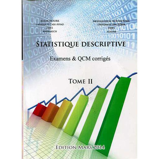 Statistique descriptive examens & QCM corrigés Tome I