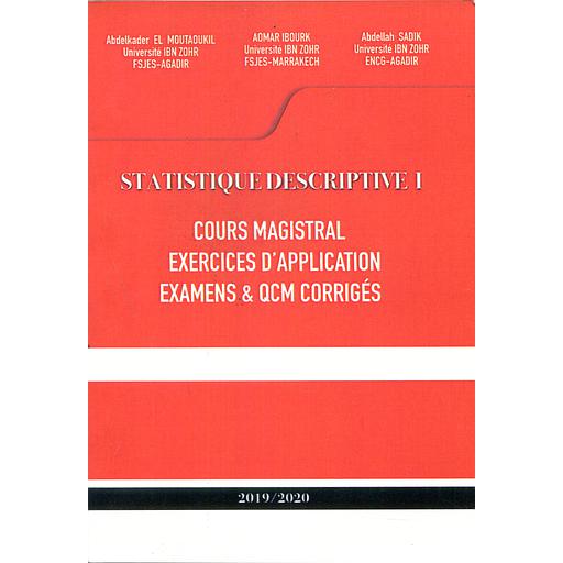 Statistique Descriptive I - Cours magistral, Exercices d'application, Examens & QCM corrigés