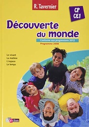 Découverte du monde CP/CE1 - Tavernier - 2013 nouvelle édition - Manuel de l'élève