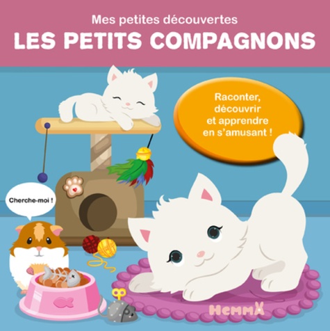 [9782508041853] Mes petites découvertes: Les petits compagnons