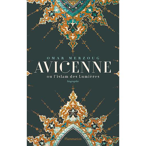 Avicenne ou l'islam des lumières