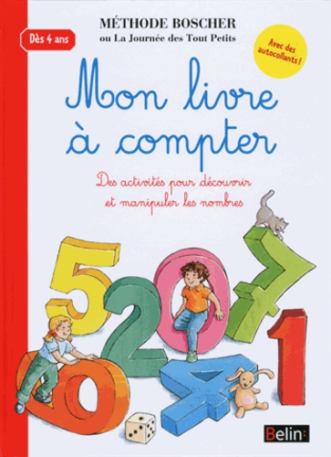 Mon livre à compter  - Des activités pour découvrir et manipuler les nombres