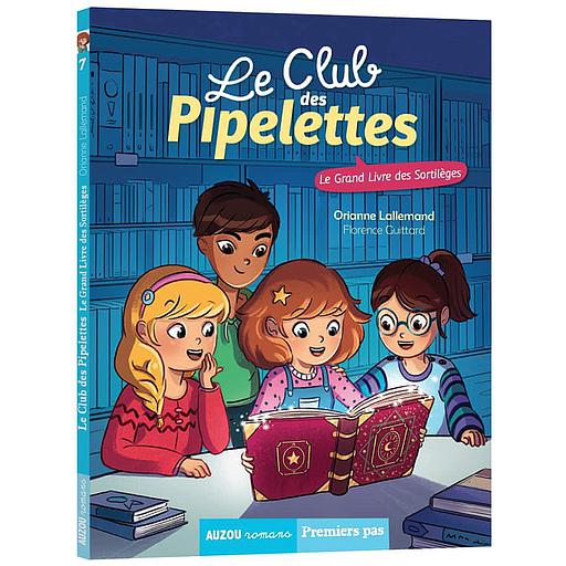 Le club des pipelettes Tome 7 - Le grand livre des sortilèges