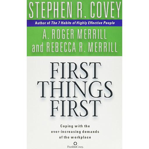 First Things First