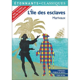 L'île des esclaves  - Programme nouveau bac 2021 1re. Parcours "Maîtres et valets"