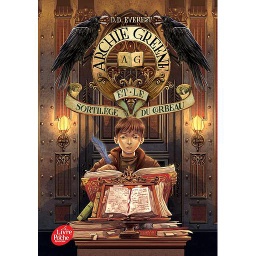 Archie Greene Tome 3 - Archie Greene et le sortilège du corbeau
