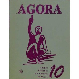 AGORA 10 : Amitiés Poétiques & Littéraires du Maroc