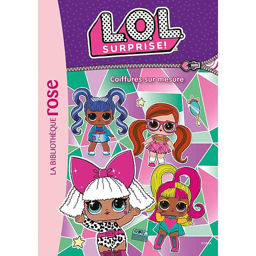L.O.L. Surprise ! Tome 14 - Coiffures sur mesure