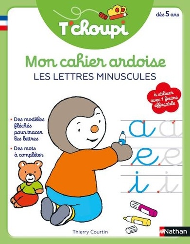 [NAT193489] T'choupi mon cahier ardoise effaçables Les lettres minuscules