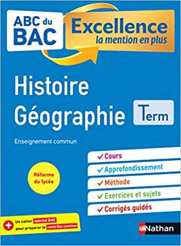 [NAT157497] ABC du Bac Excellence - Histoire Géographie Tle