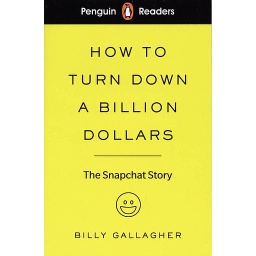 How to Turn Down a Billion Dollars