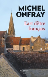 L'art d'être français  - Lettres à de jeunes philosophes