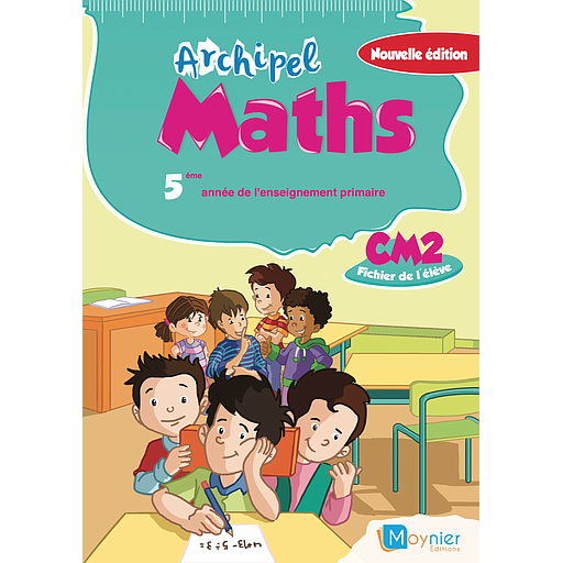 [MOY762106] Archipel Maths CM2 - 2021