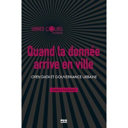 Quand la donnée arrive en ville  - Open Data et gouvernance urbaine
