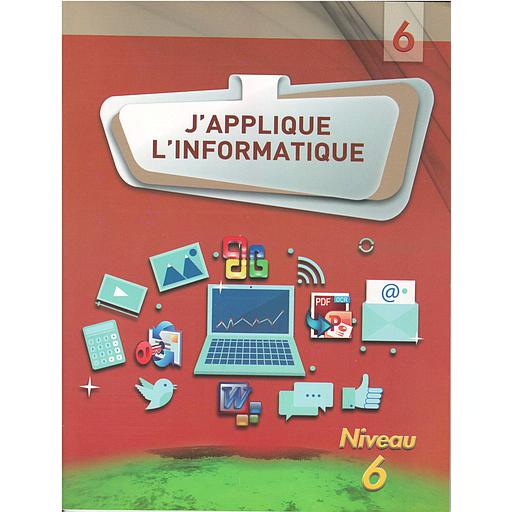 [3130399954977] J'applique l'informatique Niveau 6
