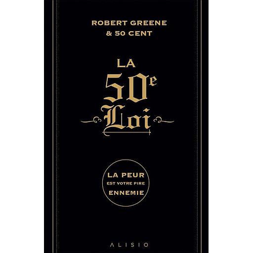La 50e loi  - La peur est votre pire ennemie