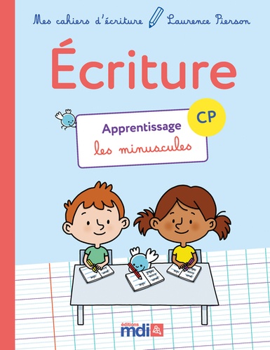 [MDI311348] Mes cahiers d’écriture Laurence Pierson – Apprentissage les minuscules CP