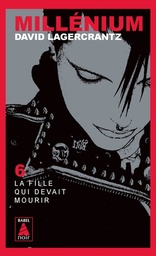 Millénium Tome 6 - La fille qui devait mourir