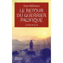 L'école de la vie  - Le retour du guerrier pacifique