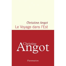 Le voyage dans l'Est