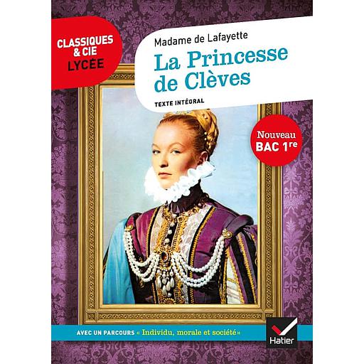 La Princesse de Clèves - Classiques & Cie Lycée