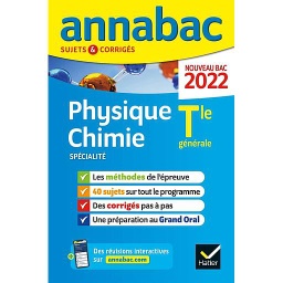 Physique-Chimie spécialité Tle générale  - Sujets & Corrigés