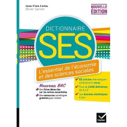 Dictionnaire SES  - L'essentiel de l'économie et des sciences sociales