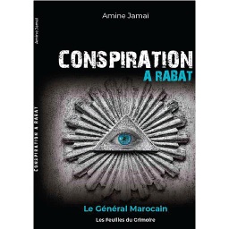 Conspiration à Rabat