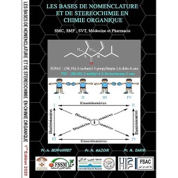Les Bases de nomenclature et de stereochimie en chimie organique - SMC, SMP, SVT, Médecine et Pharmacie
