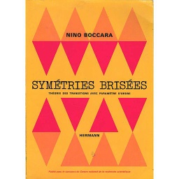 Symetries brisees : theorie des transitions avec parametre d'ordre