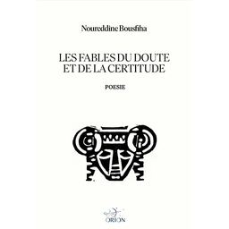 Les fables du doute et de la certitude
