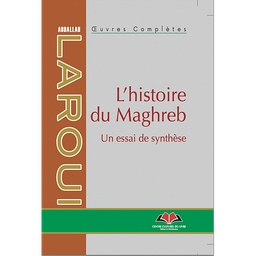 L’histoire du Maghreb, un essai de synthèse