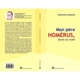 Mon père Homérus , Savoir ou Croire?