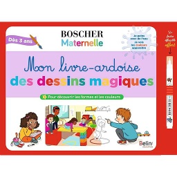 Mon livre-ardoise des dessins magiques  - pour découvrir les formes et les couleurs. Avec un feutre à eau