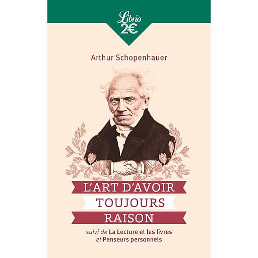 L'Art d'avoir toujours raison