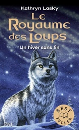 Le royaume des loups Tome 4 - Un hiver sans fin