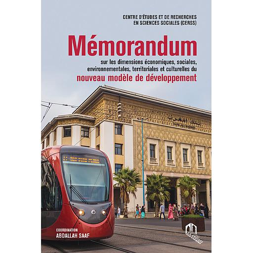 MÉMORANDUM SUR LES DIMENSIONS ÉCONOMIQUES, SOCIALES, ENVIRONNEMENTALES, TERRITORIALES ET CULTURELLES DU NOUVEAU MODÈLE DE DÉVELOPPEMENT