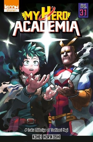 My Hero Academia Tome 31 - Izuku Midoriya et Toshinori Yagi