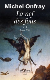 La nef des fous  - Tome 2, Des nouvelles du Bas-Empire. Année 2021