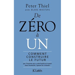De zéro à un - Comment construire le futur