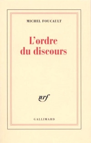 [GAL277742] L'Ordre du discours  - Leçon inaugurale au Collège de France prononcée le 2 décembre 1970
