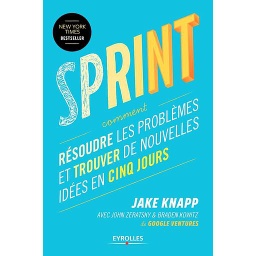 Sprint  - Résoudre les problèmes et trouver de nouvelles idées en cinq jours