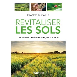 Revitaliser les sols - Diagnostic, fertilisation, protection - Campus
