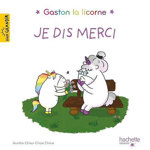 Gaston la licorne - Je dis merci