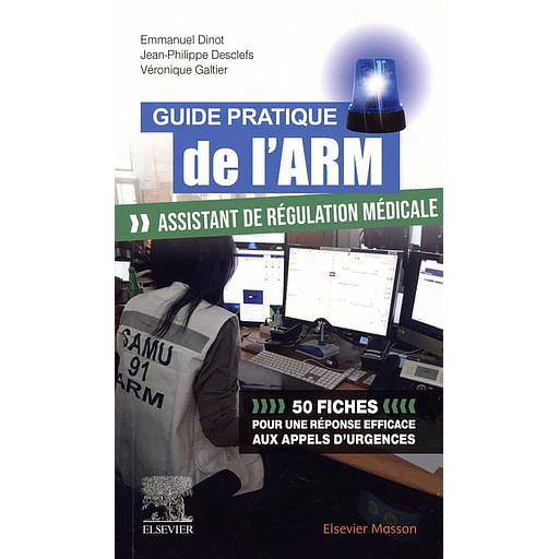 Guide pratique de l'ARM  - Assistant de Régulation Médicale