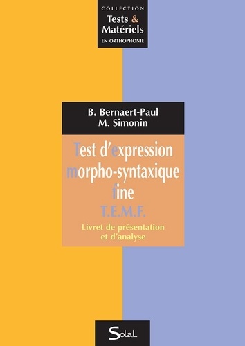 Test d'expression morpho-syntaxique fine TEMF  - 3 volumes