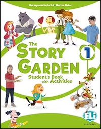 The Story Garden: Student's & Activity Book + Digital Book 1